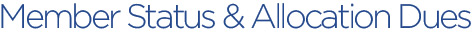 Member Status & Allocation of Dues