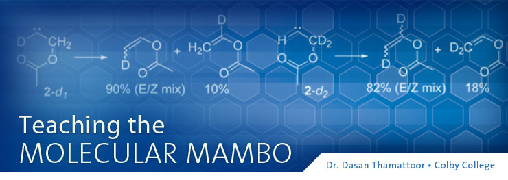 Teaching the Molecular Mambo: Dasan Thamattoor, Ph.D.
