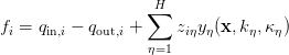  ∑H
fi = qin,i - qout,i + ziηyη(x,kη,κ η) η=1
